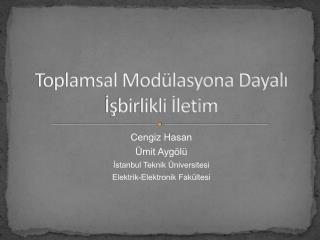 Toplamsal Modülasyona Dayalı İşbirlikli İletim