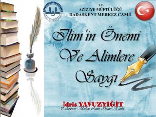 T.C. AZİZİYE MÜFTÜLÜĞÜ DADAŞKENT MERKEZ CAMİİ