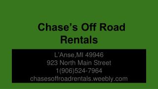 Chase’s Off Road Rentals