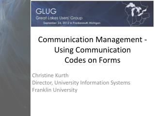 Communication Management - Using Communication Codes on Forms