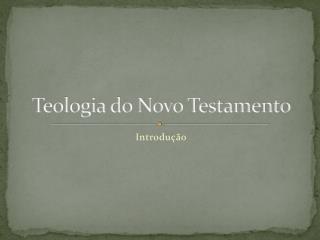 Teologia do Novo Testamento