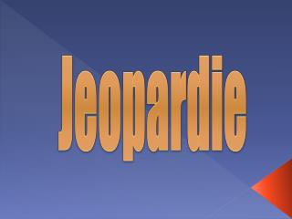 Jeopardie