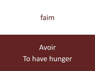 faim