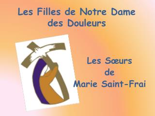 Les Filles de Notre Dame des Douleurs