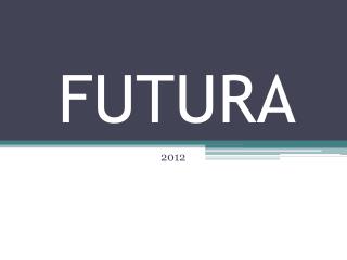 FUTURA