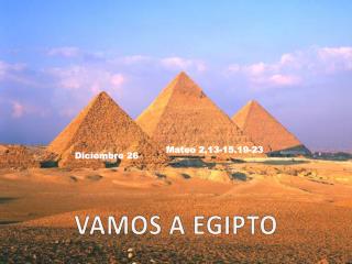 VAMOS A EGIPTO