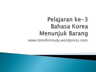 Pelajaran ke-3 Bahasa Korea Menunjuk Barang