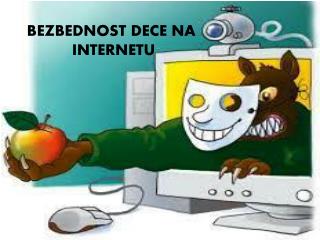 BEZBEDNOST DECE NA INTERNETU