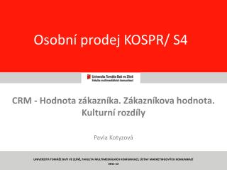 Osobní prodej KOSPR/ S4