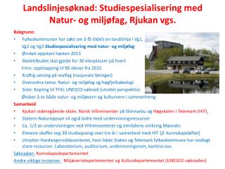 Landslinjesøknad: Studiespesialisering med Natur- og miljøfag, Rjukan vgs.