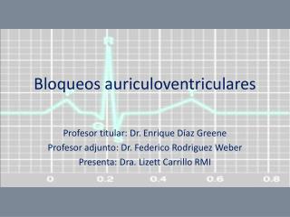 Bloqueos auriculoventriculares
