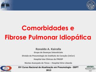 Ronaldo A. Kairalla Grupo de Doenças Intersticiais
