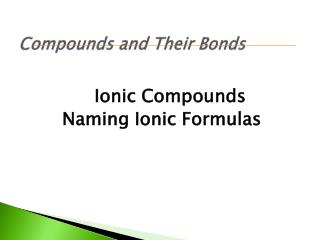Compounds and Their Bonds