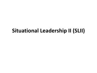 Situational Leadership II (SLII)