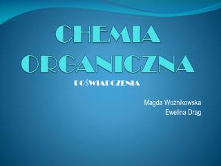 CHEMIA ORGANICZNA