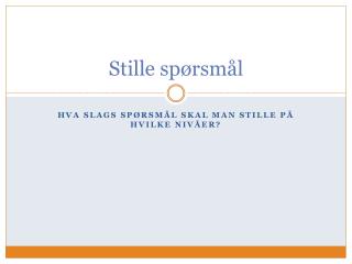 Stille spørsmål