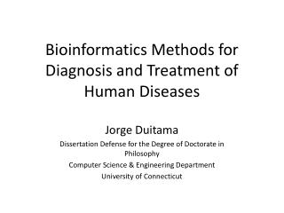 Bioinformatics Methods for Diagnosis and Treatment of Human Diseases