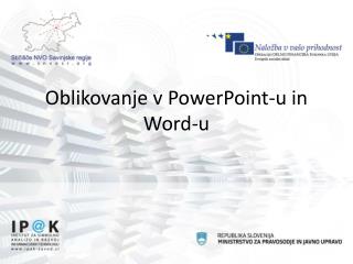 Oblikovanje v PowerPoint-u in Word-u