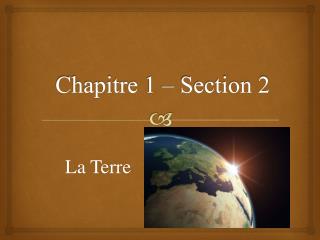 Chapitre 1 – Section 2