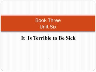 Book Three Unit Six