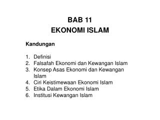 BAB 11 EKONOMI ISLAM Kandungan Definisi Falsafah Ekonomi dan Kewangan Islam