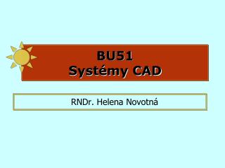 BU51 Systémy CAD