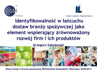 Nowe trendy w branży spożywczej , Ministerstwo Gospodarki, Warszawa, 30.06.2014