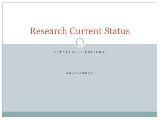 Research Current Status