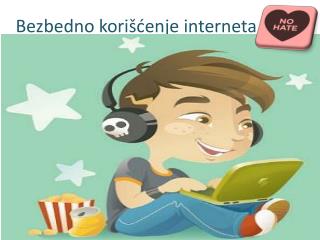 Bezbedno kori š ć enje interneta
