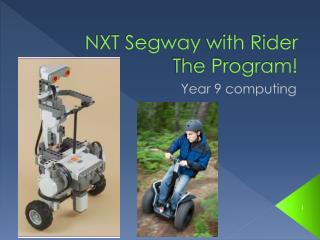 NXT Segway with Rider The Program!