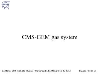 CMS-GEM gas system