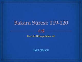 Bakara Sûresi: 119-120