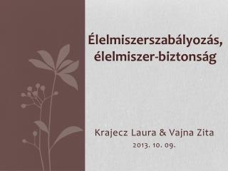 Élelmiszerszabályozás, élelmiszer-biztonság