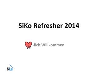 SiKo Refresher 2014