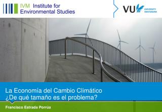 La Economía del Cambio Climático ¿De qué tamaño es el problema?