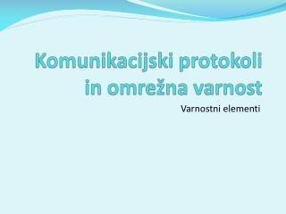 Komunikacijski protokoli in omrežna varnost