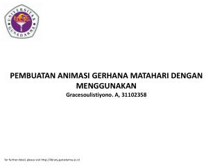 PEMBUATAN ANIMASI GERHANA MATAHARI DENGAN MENGGUNAKAN Gracesoulistiyono. A, 31102358