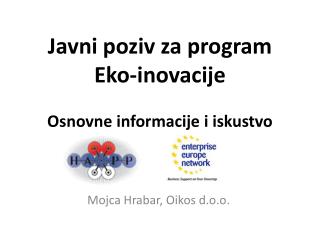 J avni poziv za program Eko-inovacije Osnovne informacije i iskustvo