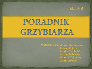 PORADNIK GRZYBIARZA