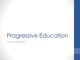 Progressive Education