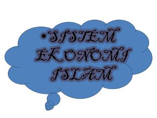 SISTEM EKONOMI ISLAM