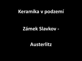 Keramika v podzemí