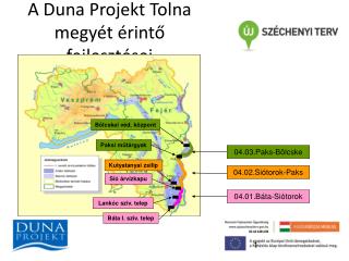 A Duna Projekt Tolna megyét érintő fejlesztései