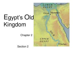 E gypt’s O ld Kingdom