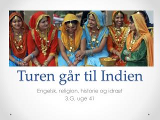 Turen går til Indien