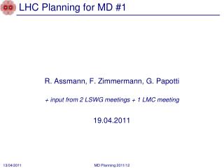 LHC Planning for MD #1