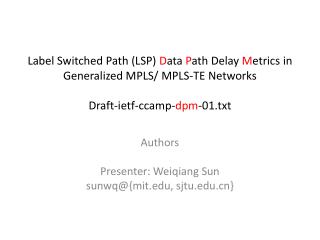 Authors Presenter: Weiqiang Sun sunwq@{mit, sjtu}