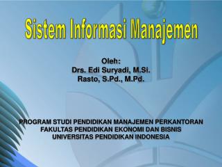 Oleh: Drs. Edi Suryadi, M.Si. Rasto, S.Pd., M.Pd.