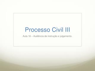 Processo Civil III