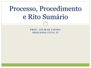 Processo, Procedimento e Rito Sumário